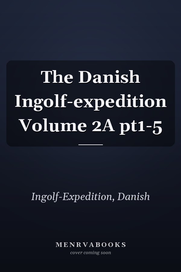 The Danish Ingolf-expedition Volume 2A pt1-5