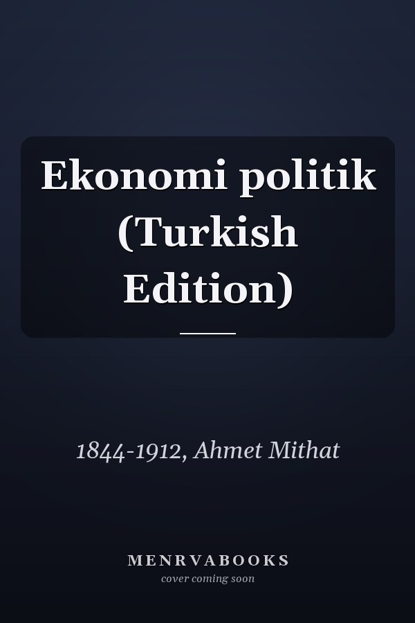 Ekonomi politik (Turkish Edition)