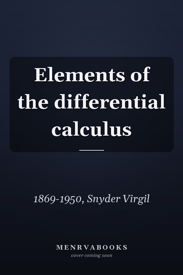 Elements of the differential calculus
