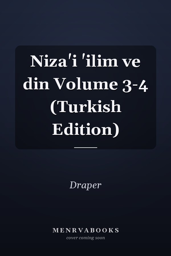 Niza'i 'ilim ve din Volume 3-4 (Turkish Edition)