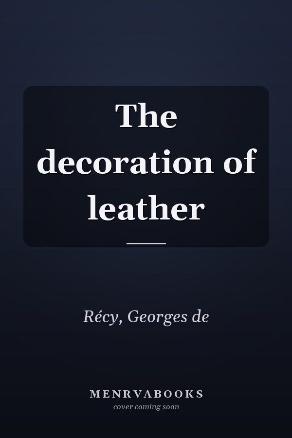 The decoration of leather
