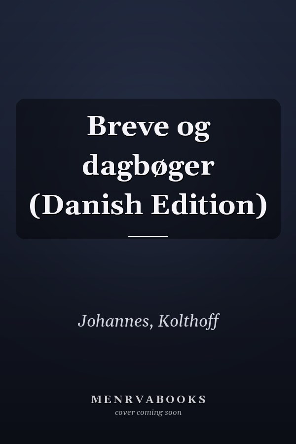 Breve og dagbøger (Danish Edition)