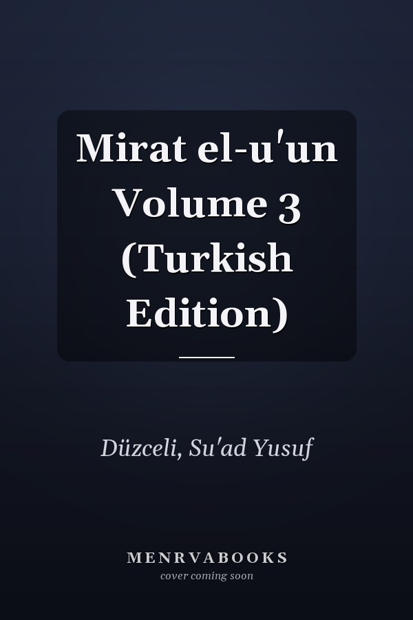 Mirat el-u'un Volume 3 (Turkish Edition)