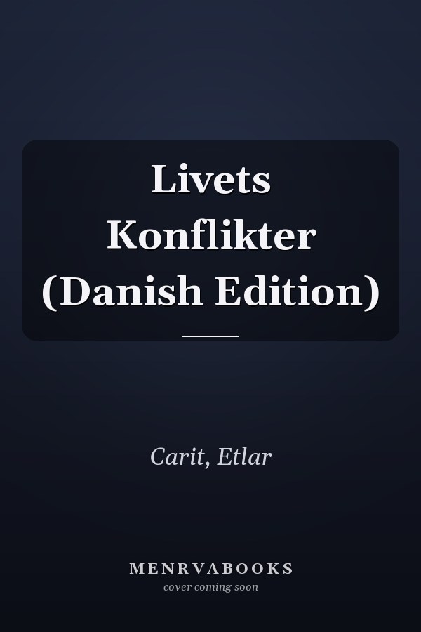 Livets Konflikter (Danish Edition)