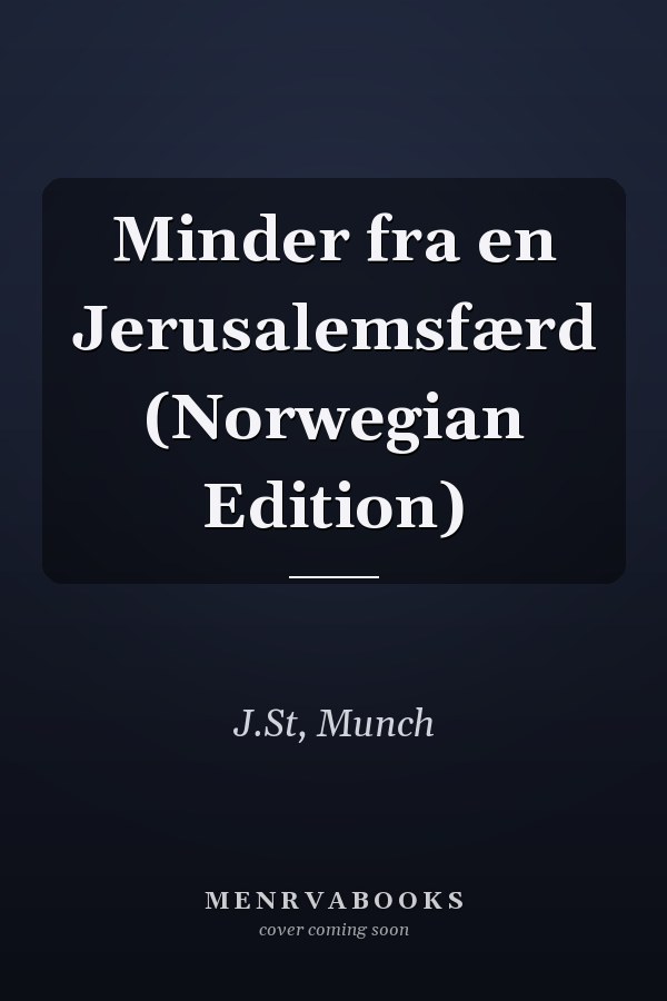 Minder fra en Jerusalemsfærd (Norwegian Edition)