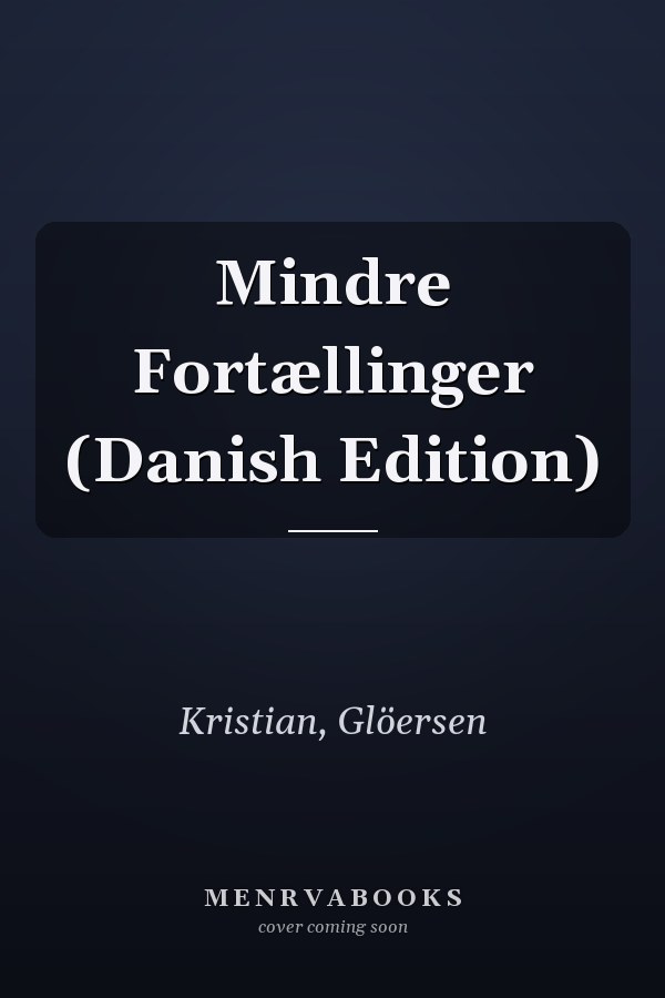 Mindre Fortællinger (Danish Edition)