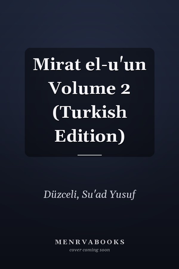 Mirat el-u'un Volume 2 (Turkish Edition)