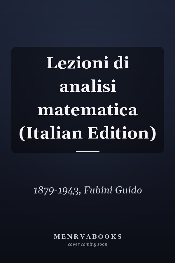 Lezioni di analisi matematica (Italian Edition)