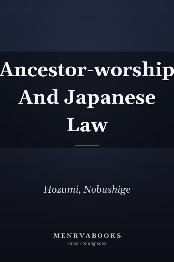 Ancestor-worship And Japanese Law
