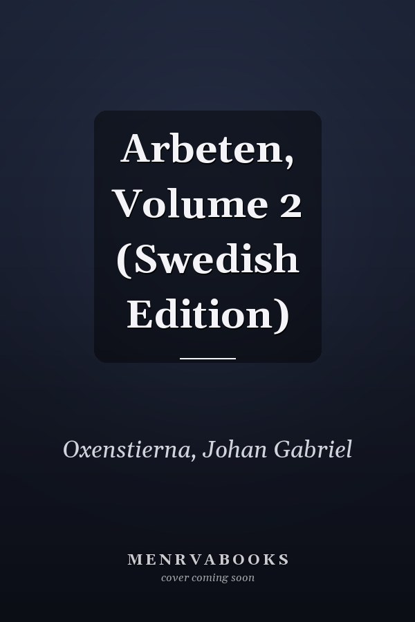 Arbeten, Volume 2 (Swedish Edition)