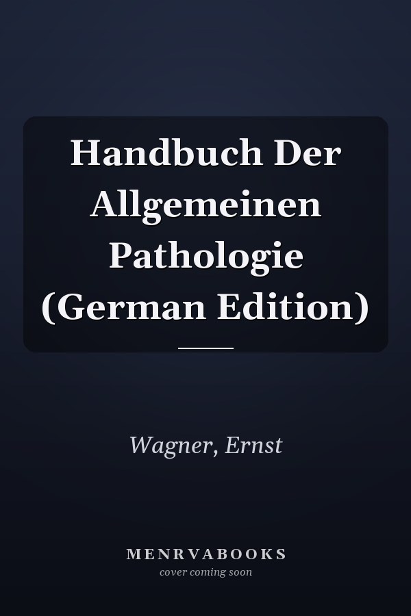 Handbuch Der Allgemeinen Pathologie (German Edition)