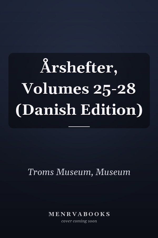 Årshefter, Volumes 25-28 (Danish Edition)