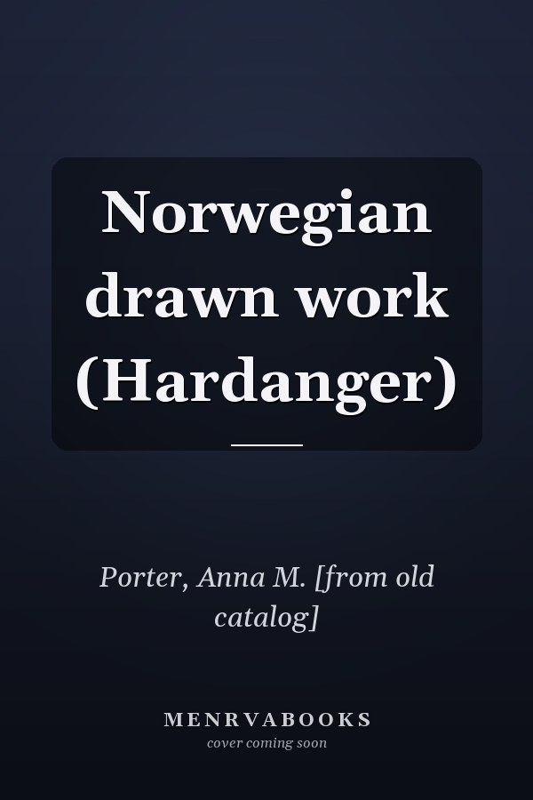 Norwegian drawn work (Hardanger)
