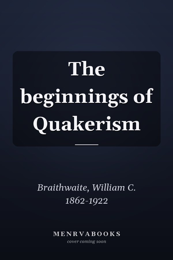 The beginnings of Quakerism
