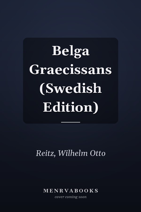 Belga Graecissans (Swedish Edition)
