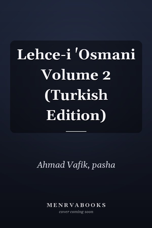 Lehce-i 'Osmani Volume 2 (Turkish Edition)