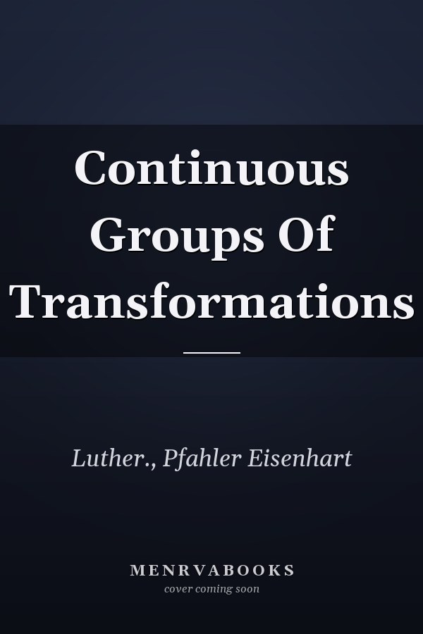 Continuous Groups Of Transformations