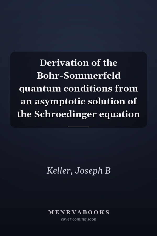Derivation of the Bohr-Sommerfeld quantum conditions from an asymptotic solution of the Schroedinger equation