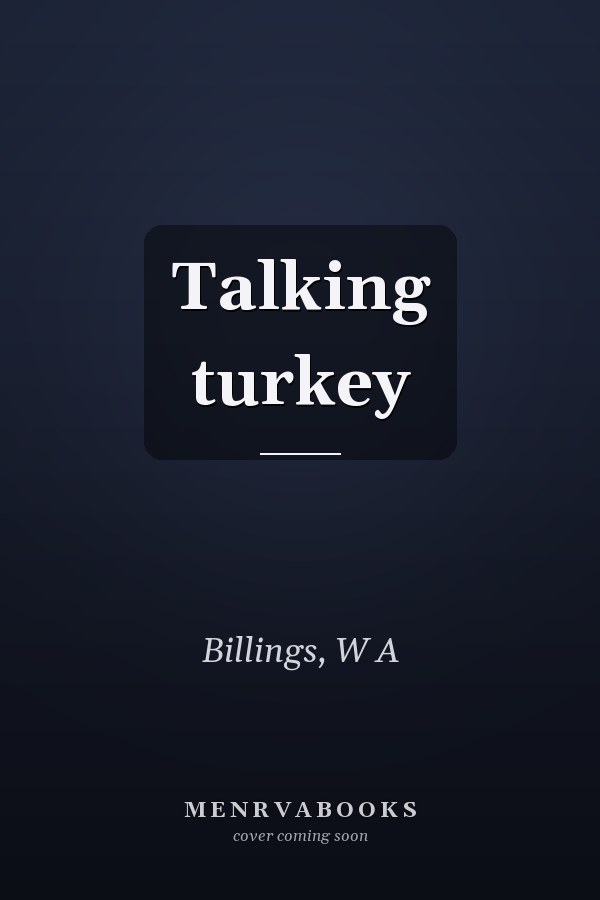 Talking turkey