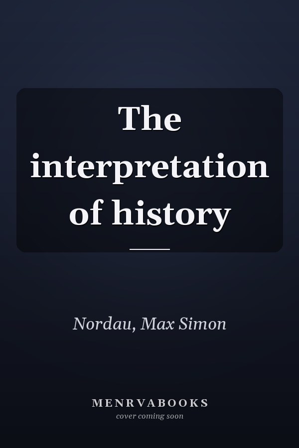 The interpretation of history