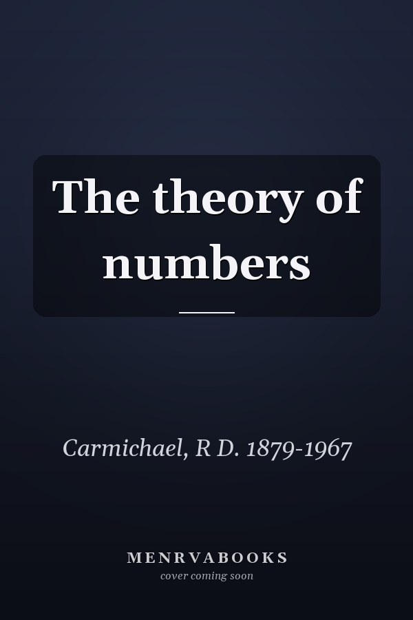 The theory of numbers