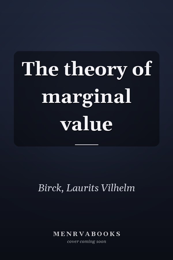 The theory of marginal value