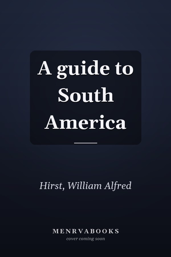 A guide to South America