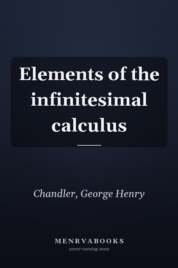 Elements of the infinitesimal calculus