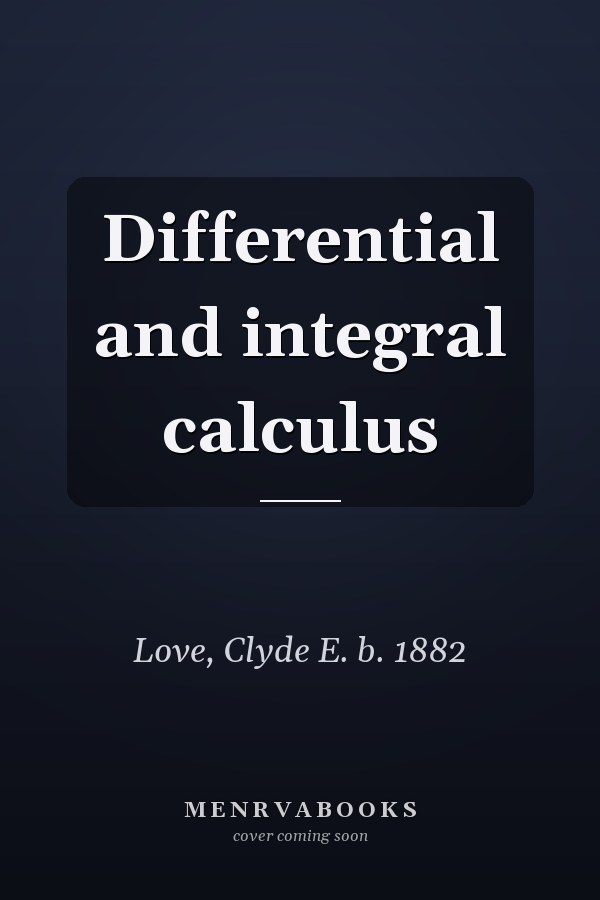 Differential and integral calculus