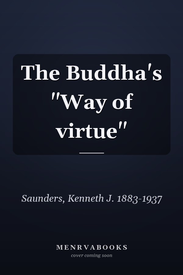 The Buddha's "Way of virtue"