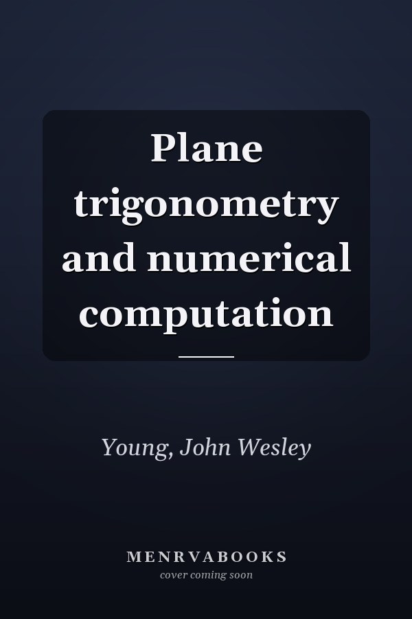 Plane trigonometry and numerical computation