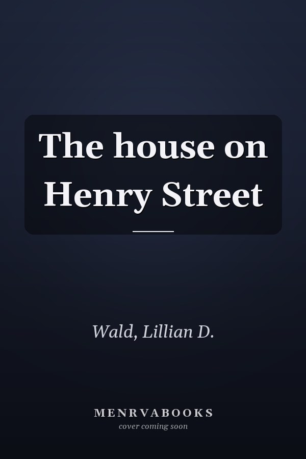 The house on Henry Street
