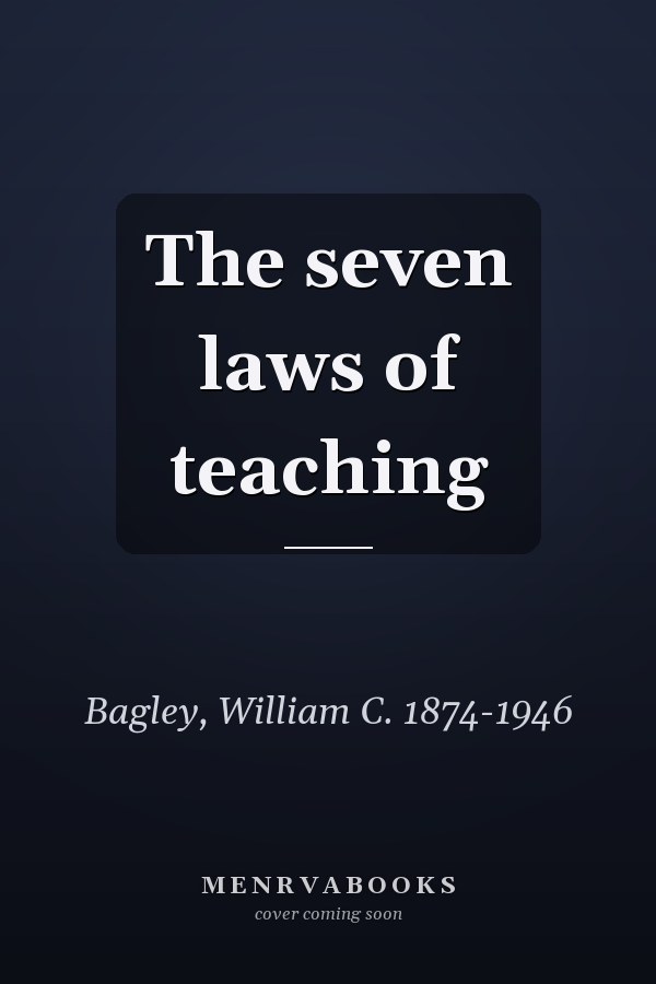 The seven laws of teaching