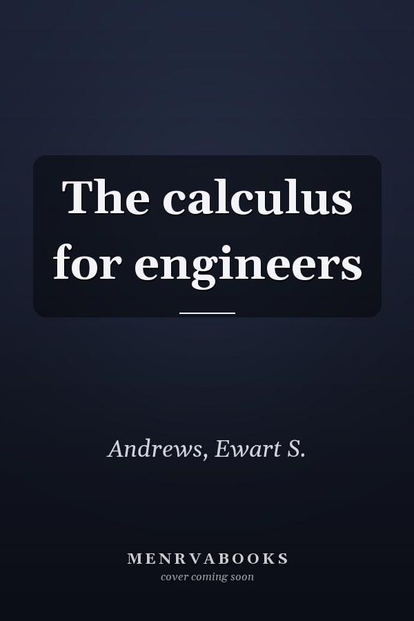 The calculus for engineers