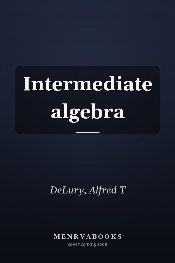Intermediate algebra