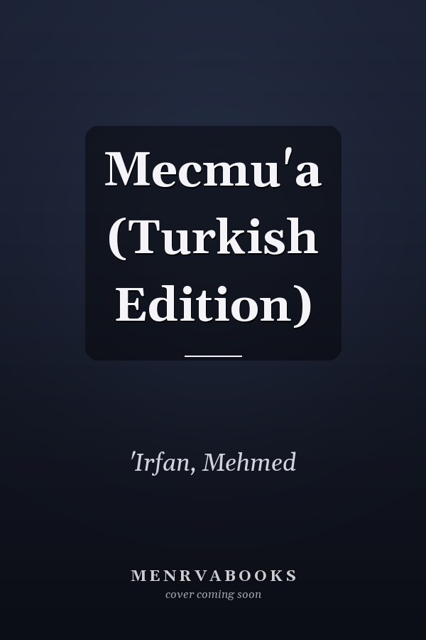 Mecmu'a (Turkish Edition)