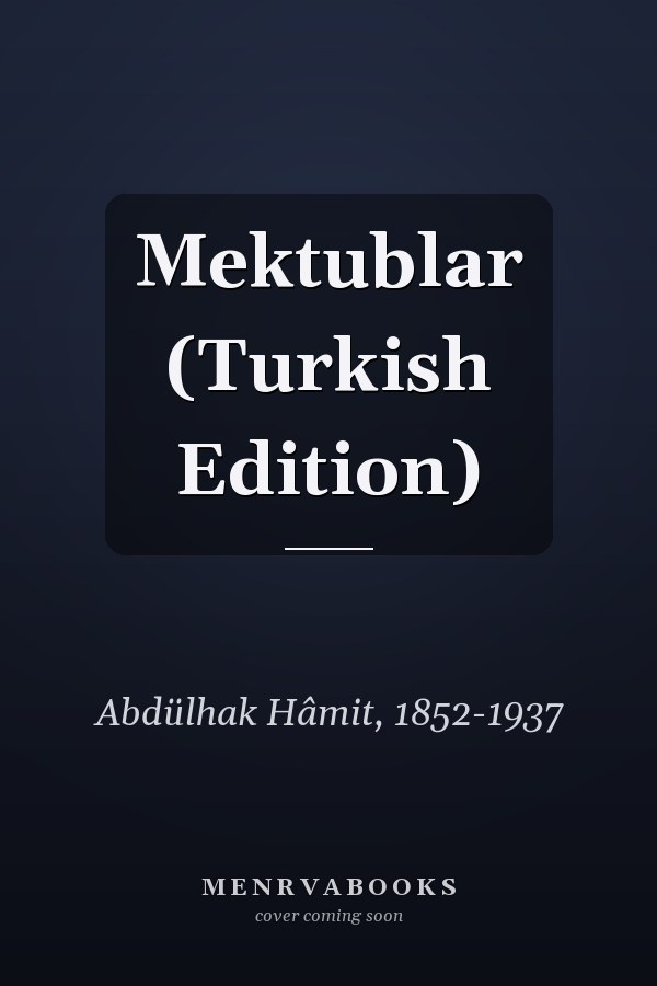 Mektublar (Turkish Edition)