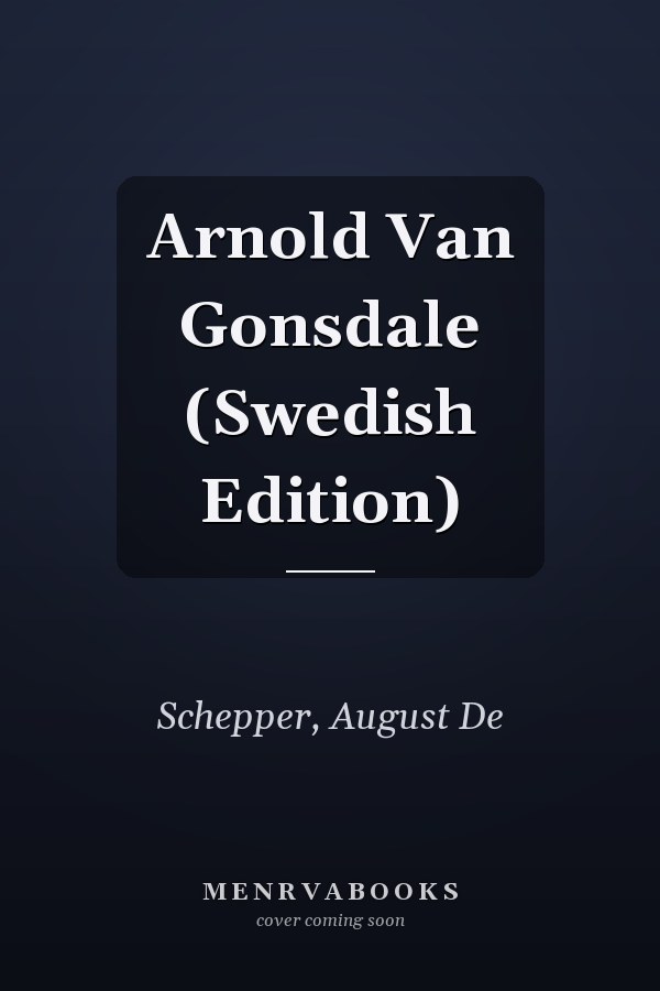 Arnold Van Gonsdale (Swedish Edition)