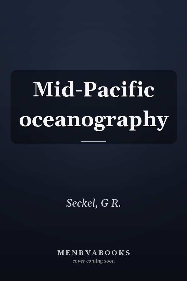 Mid-Pacific oceanography