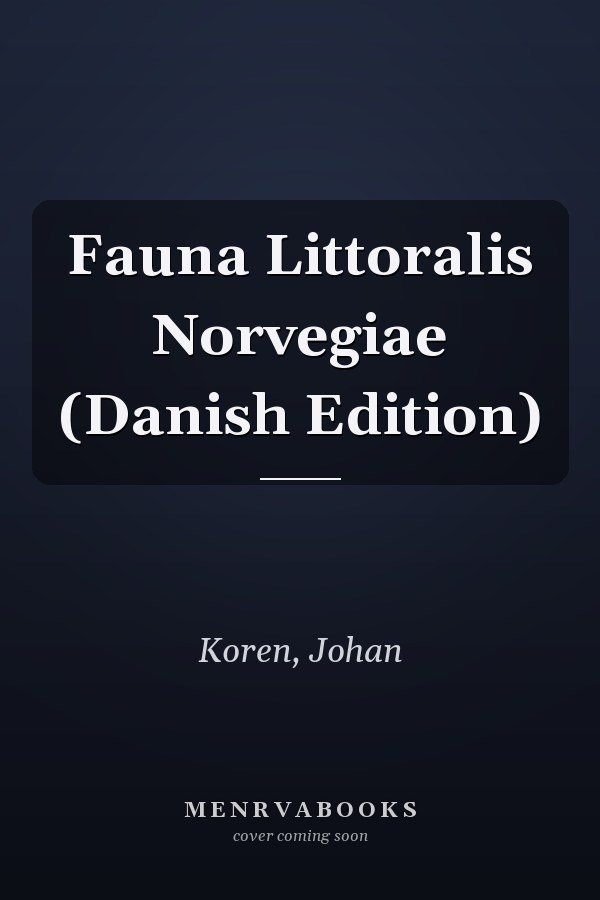 Fauna Littoralis Norvegiae (Danish Edition)