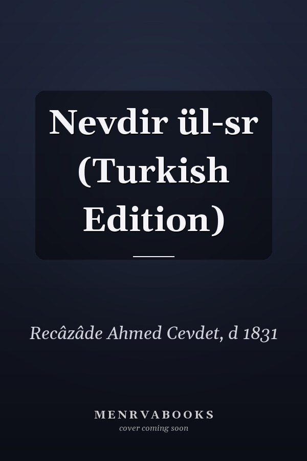 Nevdir ül-sr (Turkish Edition)
