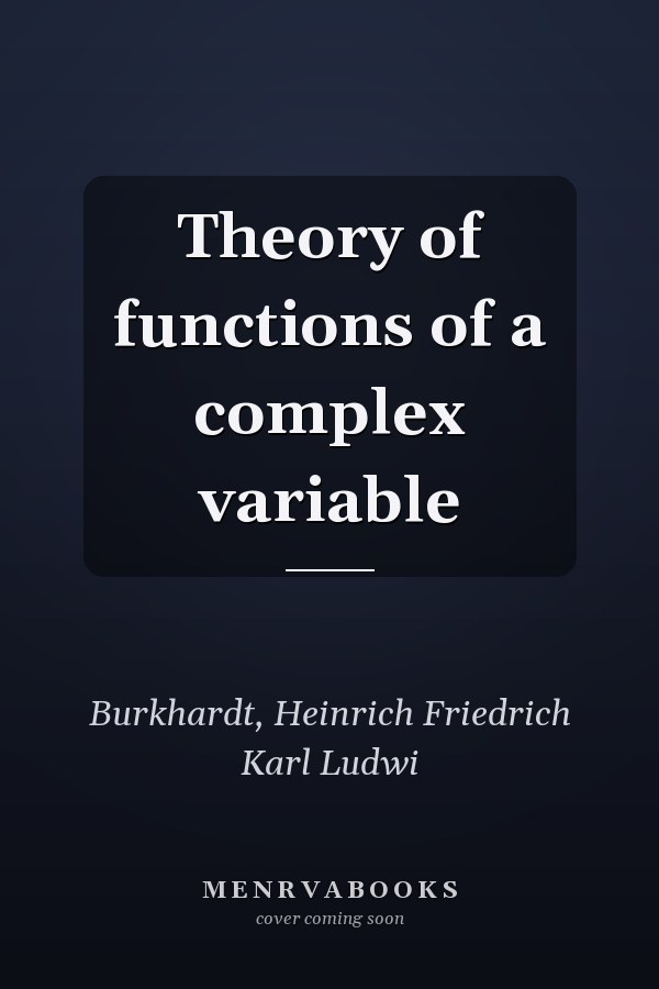 Theory of functions of a complex variable