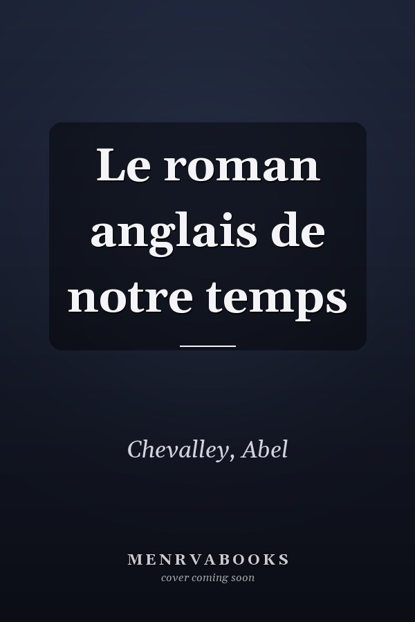 Le roman anglais de notre temps