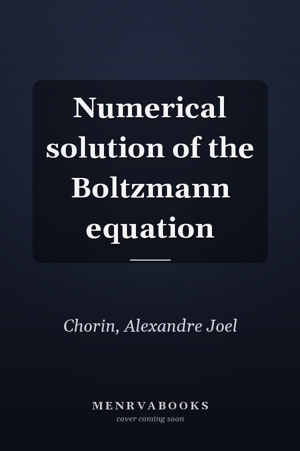 Numerical solution of the Boltzmann equation