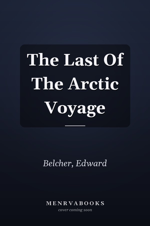 The Last Of The Arctic Voyage