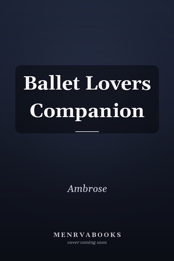 Ballet Lovers Companion