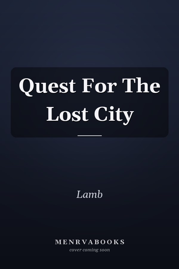 Quest For The Lost City