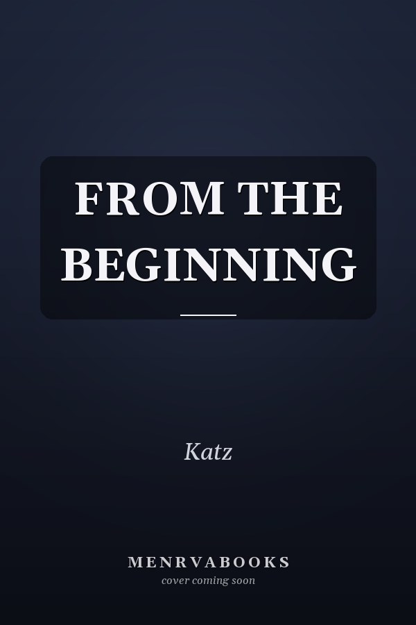 FROM THE BEGINNING