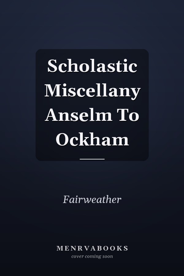 Scholastic Miscellany Anselm To Ockham