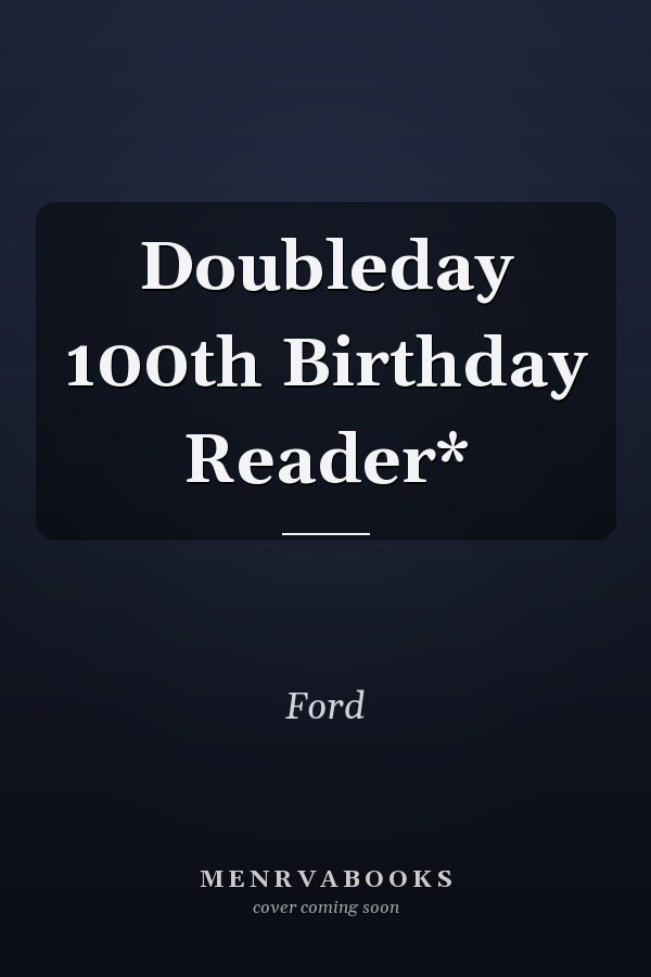 Doubleday 100th Birthday Reader*